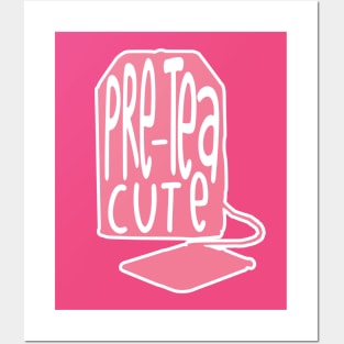 pre tea cute funny Posters and Art